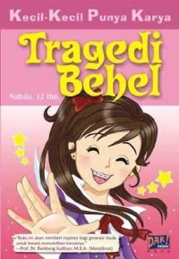 Image of Seri Kecil-Kecil Punya Karya  Tragedi Behel
