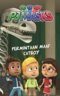 Image of PJ Masks : Permintaan Maaf Catboy