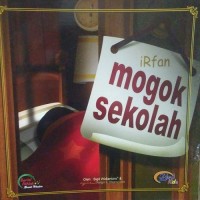 Image of Irfan Mogok Sekolah